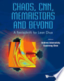 Chaos, CNN, memristors and beyond : a Festschrift for Leon Chua /