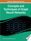 Concepts and techniques of graph neural network /