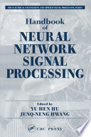 Handbook of neural network signal processing /