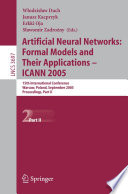 Artificial neural networks : ICANN 2005 : 15th international conference, Warsaw, Poland, September 11-15, 2005 : proceedings /