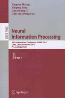 Neural information processing : 19th international conference, ICONIP 2012, Doha, Qatar, November 12-15, 2012 : proceedings /