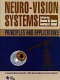 Neuro-vision systems : principles and applications /