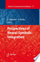 Perspectives of neural-symbolic integration /