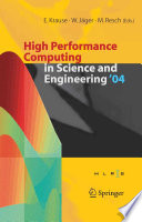 High performance computing in science and engineering '04 : transactions for the High Performance Computing Center, Stuttgart (HLRS) 2004 /