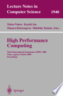 High performance computing : third international symposium, ISHPC 2000, Tokyo, Japan, October 16-18, 2000 : proceedings /