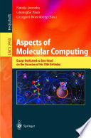Aspects of molecular computing : essays dedicated to Tom Head on the occasion of his 70th birthday /