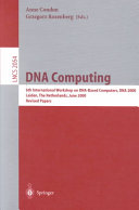 DNA computing : 6th International Workshop on DNA-Based Computers, DNA 2000, Leiden, the Netherlands, June 13-17, 2000 : revised papers /