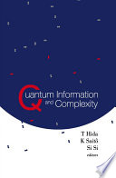 Quantum information and complexity : proceedings of the Meijo Winter School 2003 : Meijo University, Nagoya, Japan, 6-10 January 2003 /