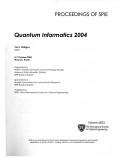 Quantum informatics 2004 : 5-7 October 2004 /