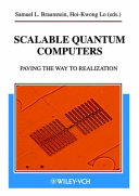 Scalable quantum computers : paving the way to realization /