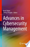 Advances in Cybersecurity Management /