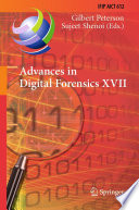 Advances in Digital Forensics XVII : 17th IFIP WG 11.9 International Conference, Virtual Event, February 1-2, 2021, Revised Selected Papers /