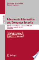 Advances in Information and Computer Security : 14th International Workshop on Security, IWSEC 2019, Tokyo, Japan, August 28-30, 2019, Proceedings /