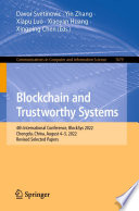 Blockchain and Trustworthy Systems : 4th International Conference, BlockSys 2022, Chengdu, China, August 4-5, 2022, Revised Selected Papers /
