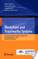 Blockchain and Trustworthy Systems : Second International Conference, BlockSys 2020, Dali, China, August 6-7, 2020, Revised Selected Papers /