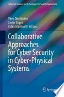 Collaborative Approaches for Cyber Security in Cyber-Physical Systems /