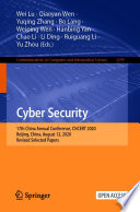 Cyber Security : 17th China Annual Conference, CNCERT 2020, Beijing, China, August 12, 2020, Revised Selected Papers /