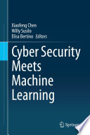 Cyber Security Meets Machine Learning /