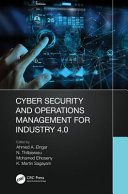 Cyber security and operations management for Industry 4.0 /