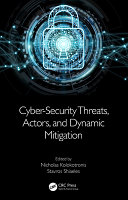 Cyber-security threats, actors, and dynamic mitigation /