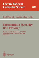 Information security and privacy : first Australasian conference, ACISP '96, Wollongong, NSW, Australia, June 24 - 26, 1996 ; proceedings /
