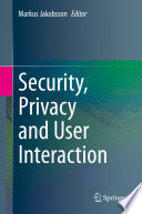 Security, Privacy and User Interaction /
