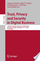Trust, Privacy and Security in Digital Business : 17th International Conference, TrustBus 2020, Bratislava, Slovakia, September 14-17, 2020, Proceedings /