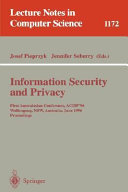 Information security and privacy : first Australian conference, ACISP '96, Wollongong, NSW, Australia, June 24-26, 1996 : proceedings /