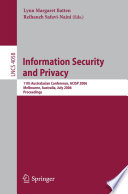 Information security and privacy : 11th Australasian conference, ACISP 2006, Melbourne, Australia, July 3-5, 2006 : proceedings /