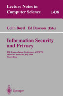 Information security and privacy : third Australasian conference, ACISP '98, Brisbane, Australia, July 13-15, 1998 : proceedings /
