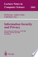 Information security and privacy : 5th Australasian Conference, ACISP '2000, Brisbane, Australia, July 10-12, 2000 : proceedings /