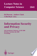 Information security and privacy : 5th Australasian conference, ACISP 2000, Brisbane, Australia, July 10-12, 2000 : proceedings /