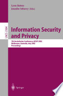 Information security and privacy : 7th Australasian Conference, ACISP 2002, Melbourne, Australia, July 3-5, 2002 : proceedings /