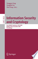 Information security and cryptology : first SKLOIS Conference, CISC 2005, Beijing, December 15-17, 2005 : proceedings /