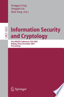 Information security and cryptology : first SKLOIS Conference, CISC 2005, Beijing, China, December 15-17, 2005 : proceedings /