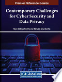 Contemporary challenges for cyber security and data privacy /