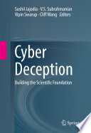 Cyber deception : building the scientific foundation /