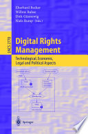 Digital rights management : technological, economic, legal and political aspects /