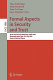 Formal aspects in security and trust : third international workshop, FAST 2005, Newcastle upon Tyne, UK, July 18-19, 2005 : revised selected papers /