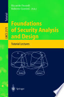 Foundations of security analysis and design : tutorial lectures /