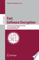 Fast software encryption : 13th international workshop, FSE 2006, Graz, Austria, March 15-17, 2006 : revised selected papers /