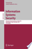 Information systems security : 6th international conference, ICISS 2010, Gandhinagar, India, December 17-19, 2010 : proceedings /