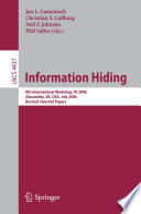 Information hiding : 8th international workshop, IH 2006, Alexandria, VA, USA, July 10-12, 2006 : revised selected papers /