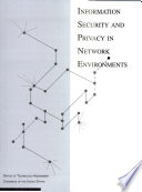 Information security and privacy in network environments.