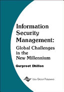 Information security management : global challenges in the new millennium /