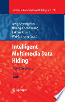 Intelligent multimedia data hiding : new directions /