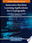 Innovative machine learning applications for cryptography /