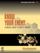 Know your enemy : learning about security threats /