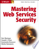 Mastering Web services security /
