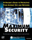Maximum security : a hacker's guide to protecting your Internet site and network /